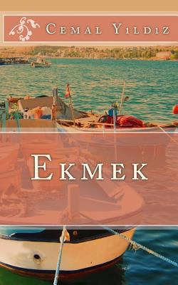 Ekmek [Turkish] 1502518147 Book Cover