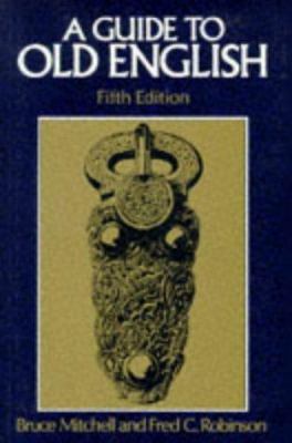 A Guide to Old English 0631166572 Book Cover