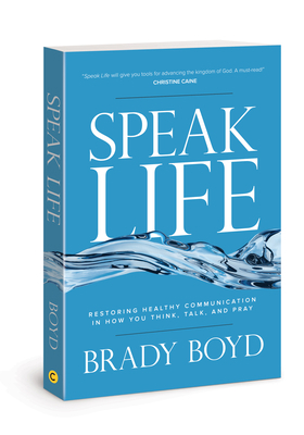 Speak Life: Restoring Healthy Communication in ... 0830772081 Book Cover