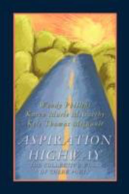 Aspiration Highway: The Collective Work of Thre... 0595450458 Book Cover