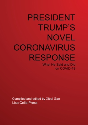 President Trump's Novel Coronavirus Response 1953266045 Book Cover