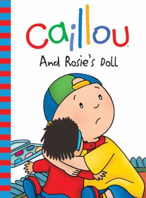 Caillou: And Rosie's Doll (Backpack Series) 2894506910 Book Cover
