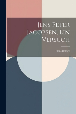 Jens Peter Jacobsen, Ein Versuch [German] 102175725X Book Cover