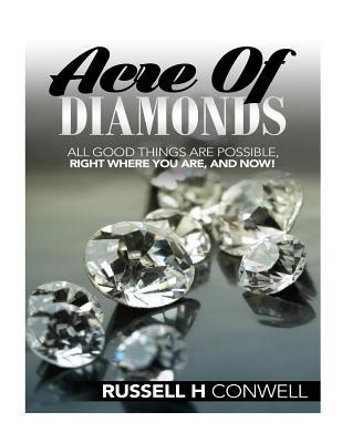 Acre of Diamonds by Russell H Conwell: Includin... 1537398814 Book Cover