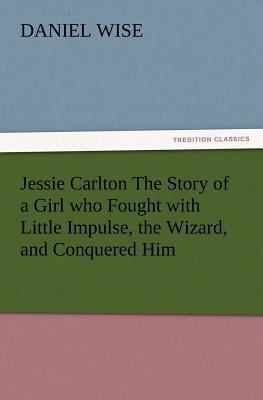 Jessie Carlton The Story of a Girl who Fought w... 3847217097 Book Cover