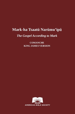 The Gospel According to Mark in Comanche-English 1585163864 Book Cover
