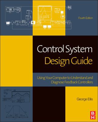 Control System Design Guide: Using Your Compute... 0123859204 Book Cover