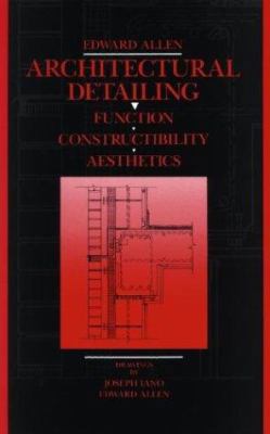 Architectural Detailing: Function, Constructibi... 0471547921 Book Cover