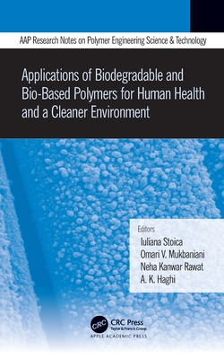 Applications of Biodegradable and Bio-Based Pol... 1774639394 Book Cover