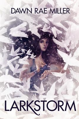 Larkstorm 0615582206 Book Cover