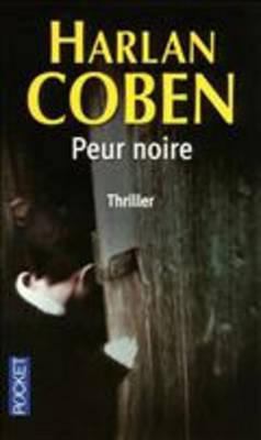 Peur Noire [French] 2266196367 Book Cover