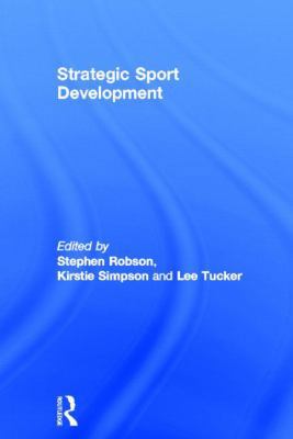 Strategic Sport Development 0415544009 Book Cover