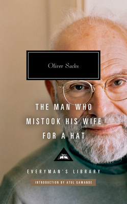 The Man Who Mistook His Wife for a Hat: And Oth... 1101908319 Book Cover