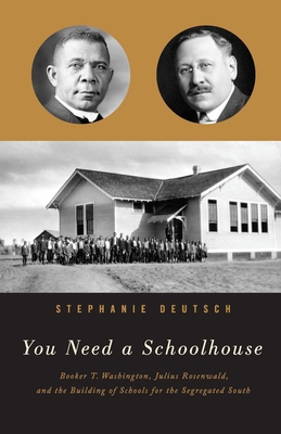 You Need a Schoolhouse: Booker T. Washington, J... 0810131277 Book Cover