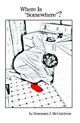 Where Is "Somewhere"? 1589301250 Book Cover