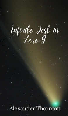 Infinite Jest in Zero-G 180567854X Book Cover