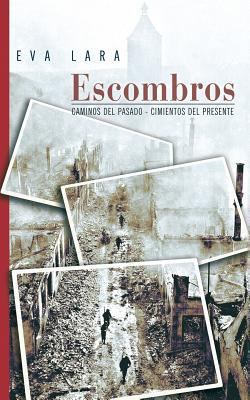Escombros [Spanish] 1499560222 Book Cover