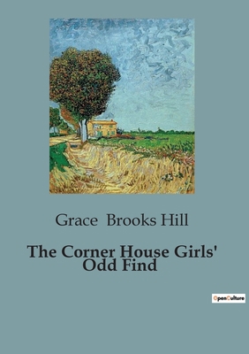 The Corner House Girls' Odd Find B0CJ67VR68 Book Cover