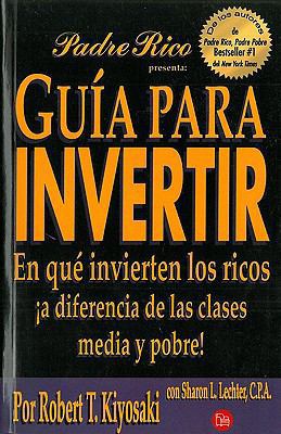 Guia Para Invertir: En Que Invierten Los Ricos ... [Spanish] 9708120197 Book Cover