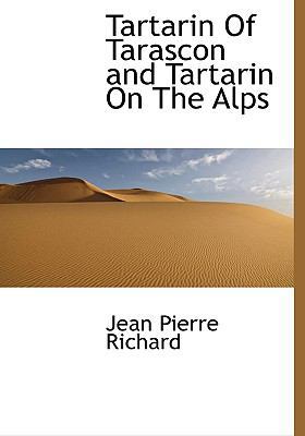 Tartarin of Tarascon and Tartarin on the Alps 1117947793 Book Cover