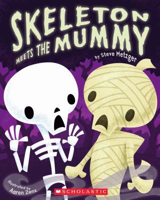 Skeleton Meets the Mummy 0545230322 Book Cover