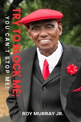 Try to Block Me;: You Can't Stop Me! B0FL21S1BX Book Cover
