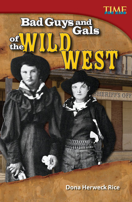 Bad Guys and Gals of the Wild West 1433349035 Book Cover