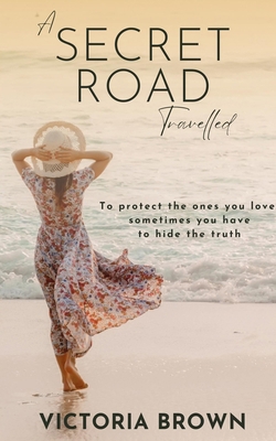 A Secret Road Travelled 0645872504 Book Cover