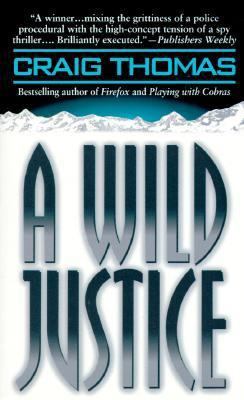 A Wild Justice 0061091693 Book Cover