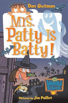 Mrs. Patty Is Batty! 0060853816 Book Cover