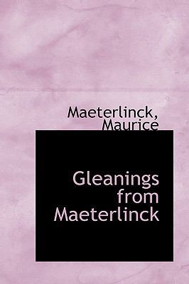 Gleanings from Maeterlinck 1110765479 Book Cover