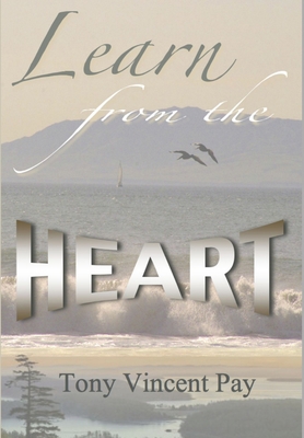 Learn from the Heart 1329608283 Book Cover