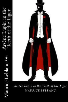 Arséne Lupin in the Teeth of the Tiger 1720771340 Book Cover