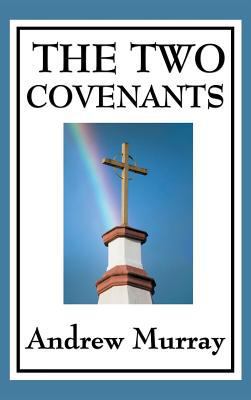 The Two Covenants 1515435792 Book Cover