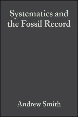 Systematics and the Fossil Record: Documenting ... 0632036427 Book Cover