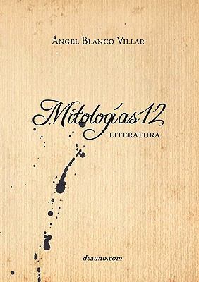 Mitologas12 - Literatura [Spanish] 9871462999 Book Cover