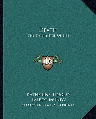 Death: The Twin Sister Of Life 1162888490 Book Cover