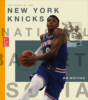 The Story of the New York Knicks 1640266364 Book Cover