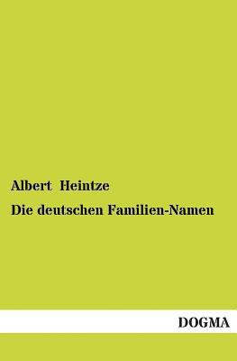 Die Deutschen Familien-Namen [German] 3955078469 Book Cover