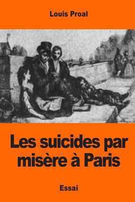 Les suicides par misère à Paris [French] 1544236301 Book Cover