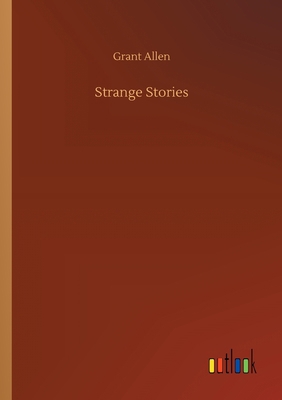 Strange Stories 3734077346 Book Cover