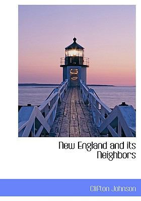 New England and Its Neighbors 1115348566 Book Cover