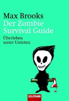 Der Zombie Survival Guide [German] 3442458099 Book Cover