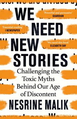 We Need New Stories: Challenging the Toxic Myth... 1474610420 Book Cover