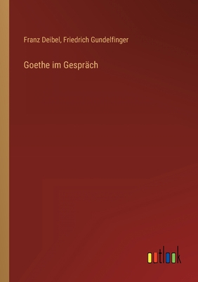 Goethe im Gespräch [German] 3368246321 Book Cover