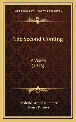 The Second Coming: A Vision (1916) 1169059716 Book Cover