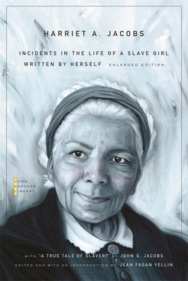 Incidents in the Life of a Slave Girl: Written ... 0674035836 Book Cover