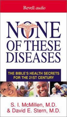 None of These Diseases: The Bible's Health Secr... 0800744195 Book Cover