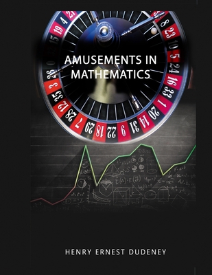 Amusements in Mathematics 5260039971 Book Cover