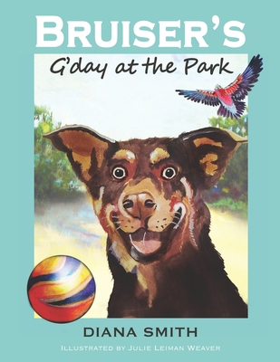 Bruiser's G'Day at the Park 0645207292 Book Cover